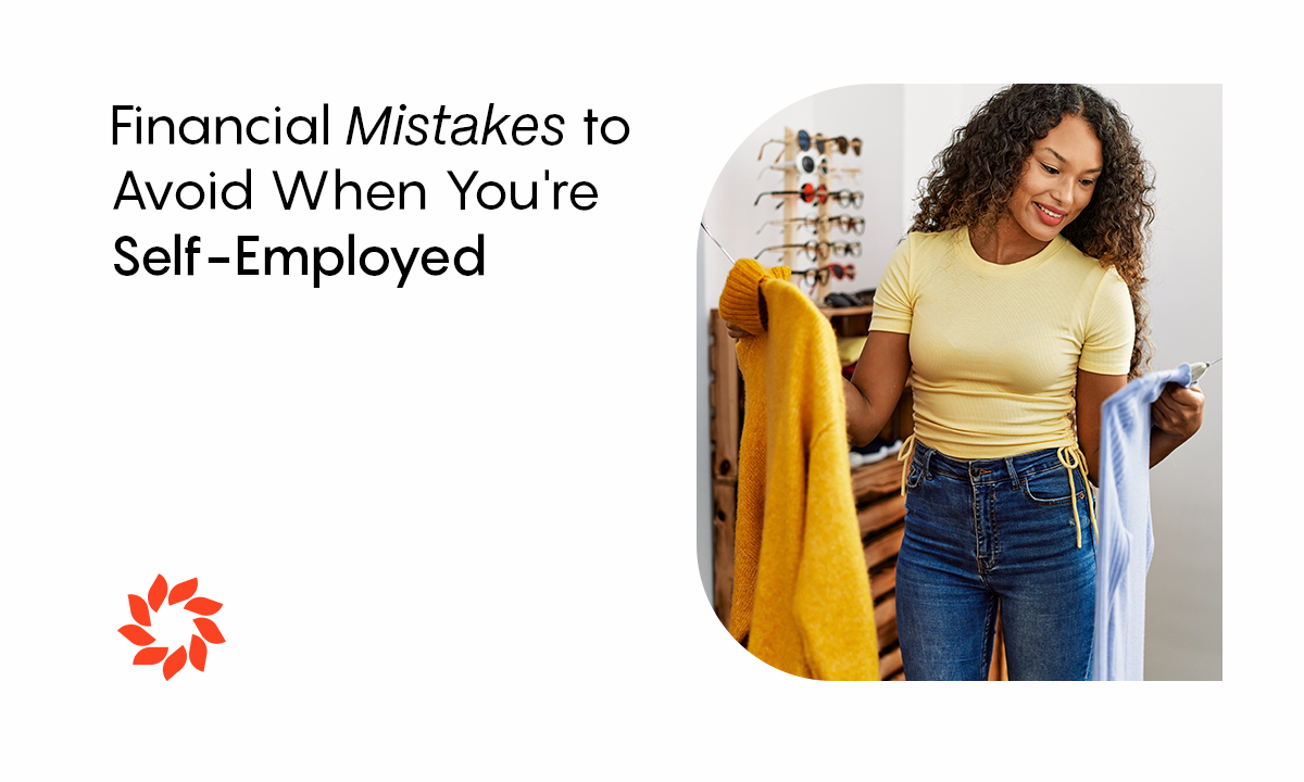 Financial mistakes to avoid when you are self-employed