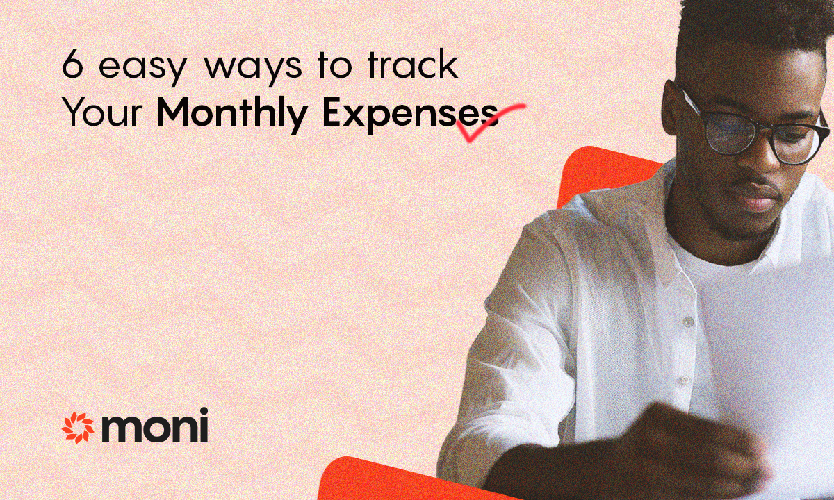 6 Easy ways to track your monthly expenses